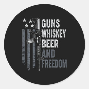 Guns Whisky Beer And Dom - Funny Drinking Gun (on  Classic Round Sticker