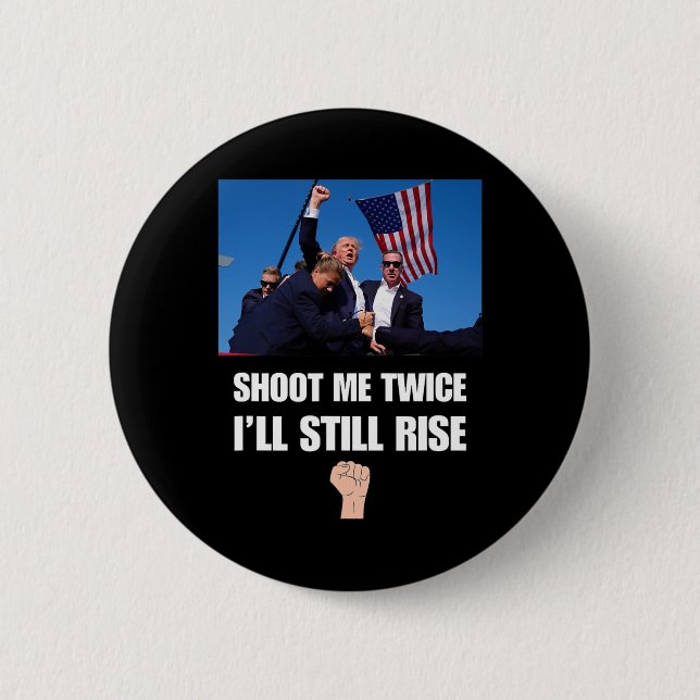 Gunshot - I'll Still Rise  2 Inch Round Button (Front)