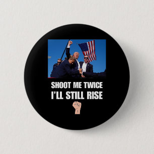 Gunshot - I'll Still Rise 2 Inch Round Button