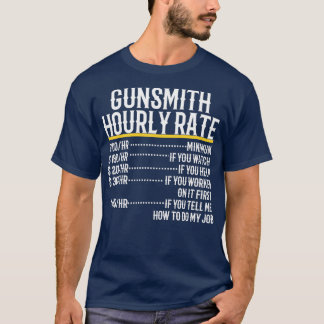 Gunsmith Hourly Rate  T-Shirt