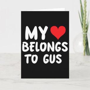 Gus - My Heart Belongs To Gus - Love Card
