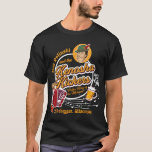 Gus Polinski And The Kenosha T-Shirt