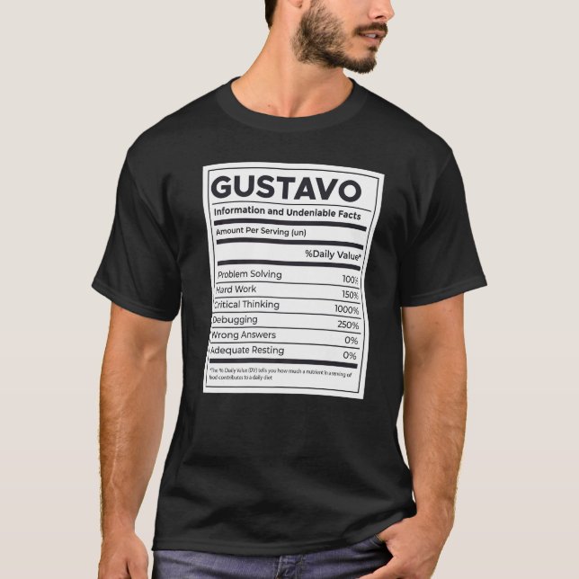 Gustavo Nutrition Information Problem Solving Hard T-Shirt (Front)