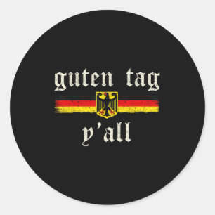Guten Tag Y'all Funny Greeting German Prost 