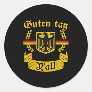 Guten Tag Y'all Funny Greeting German Prost 