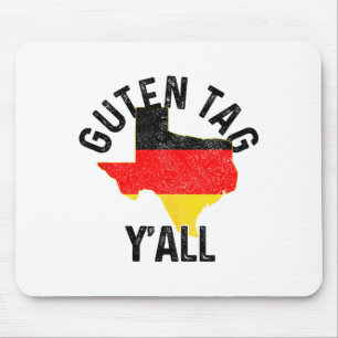 Guten Tag Y'all Funny Texas Germany German Gift Ta Mouse Pad