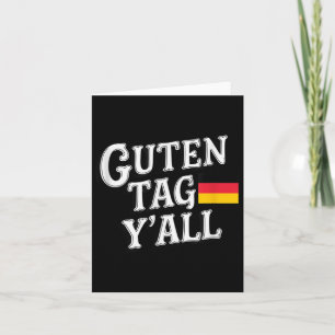 Guten Tag Yall German Flag Funny _1 Card