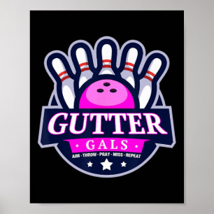 Gutter Gals Funny Bowling Team Name Women Matching Poster