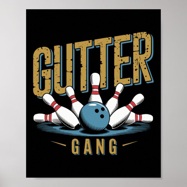 Gutter Gang Bowling Funny Bowler 1  Poster (Front)