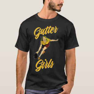Gutter Girls Funny Retro Bowling Team Gift  T-Shirt