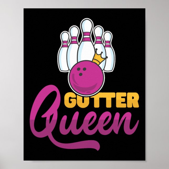 Gutter Queen Bowling Pins With Bowling Ll For Bowl Poster (Front)