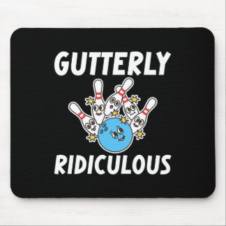 Gutterly Ridiculous Funny Bowling Bowler Mouse Pad