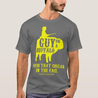 Guy on a Buffalo Punch that Cougar in the Face T-Shirt