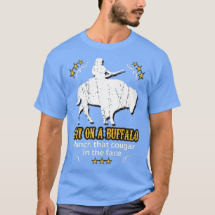 Guy on a Buffalo _ Punch that Cougar in the Face T-Shirt