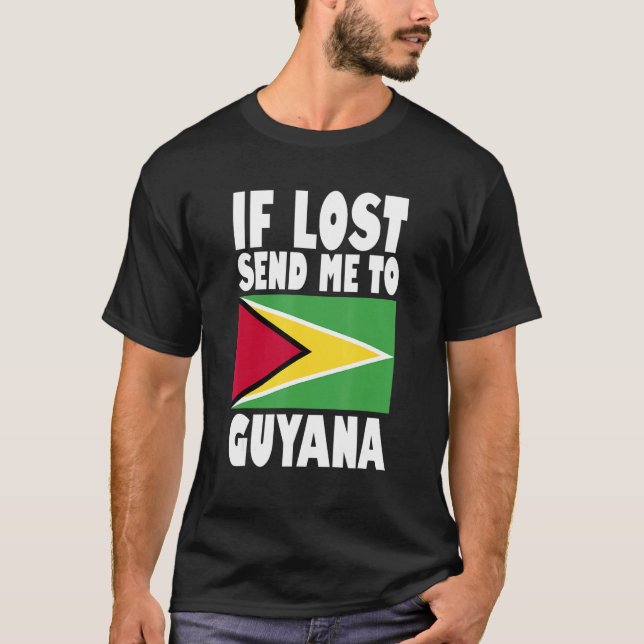 Guyana Flag Design  If lost send me to Guyana T-Shirt (Front)