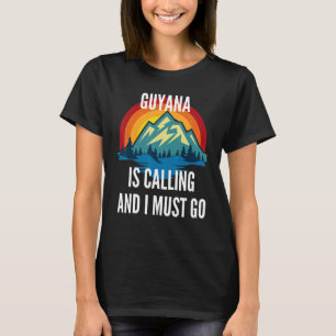 Guyana Is Calling And I Must Go, Rainbow Moutain T-Shirt