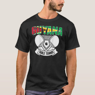 Guyana Table Tennis Support Guyanese Ping Pong T T-Shirt