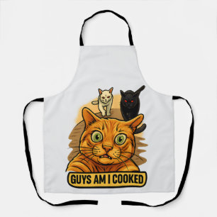 Guys Am I Cooked? Funny Cat Meme Panic Reaction Apron