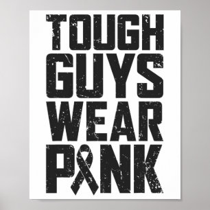 Guys Wear Pink Breast Cancer Awareness Men Boys Gi Poster