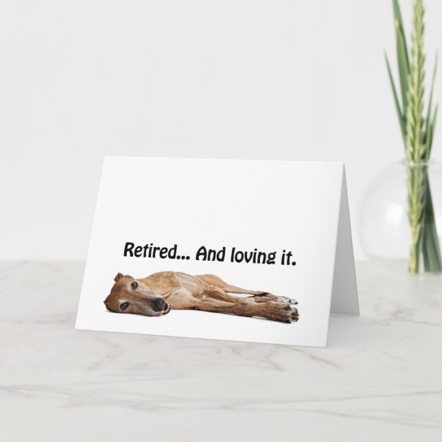 GVV Greyhound Retired and Loving It Card (Front)