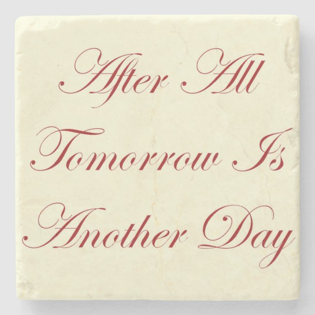 GWTW After All tomorrow is another day Stone Coaster (Front)