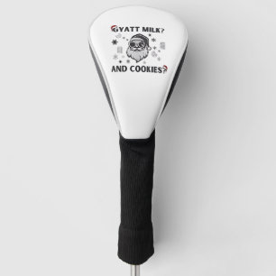 Gyatt Milk and Cookies Funny Santa Gen Alpha Golf Head Cover