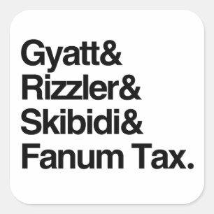 Gyatt Rizzler Skibidi and Fanum Tax Square Sticker