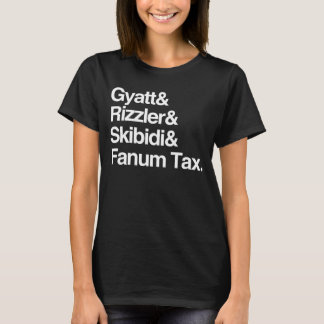 Gyatt Rizzler Skibidi and Fanum Tax T-Shirt