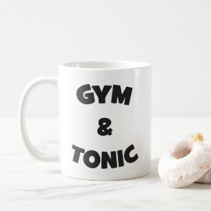 Gym and Tonic - Funny Novelty Workout Coffee Mug