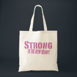 Gym Bag - Strong is the new skinny<br><div class="desc">Strong is the new skinny, tote around this fun saying to and from the gym! Perfect for stashing your stuff to and from the gym.</div>