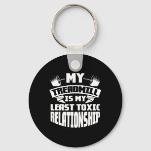 Gym Bodybuilding My Treadmill Is My Least Toxic Re Keychain