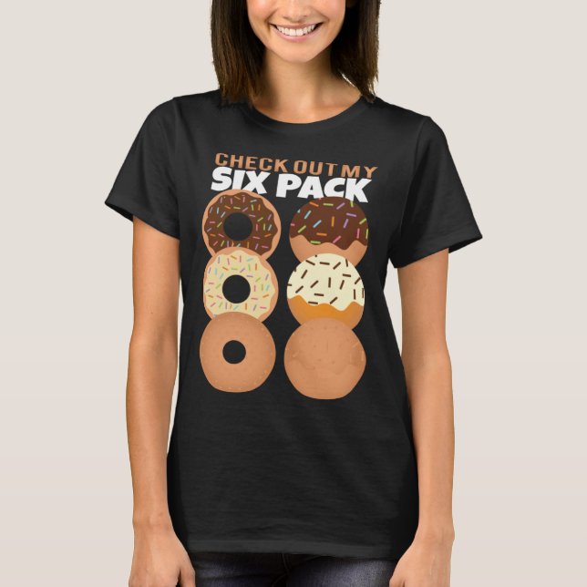 Gym Check Out My Six Pack Doughnut Summer Vacation T-Shirt (Front)