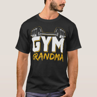 Gym Grandma Weightlifting Training Fitness Workout T-Shirt