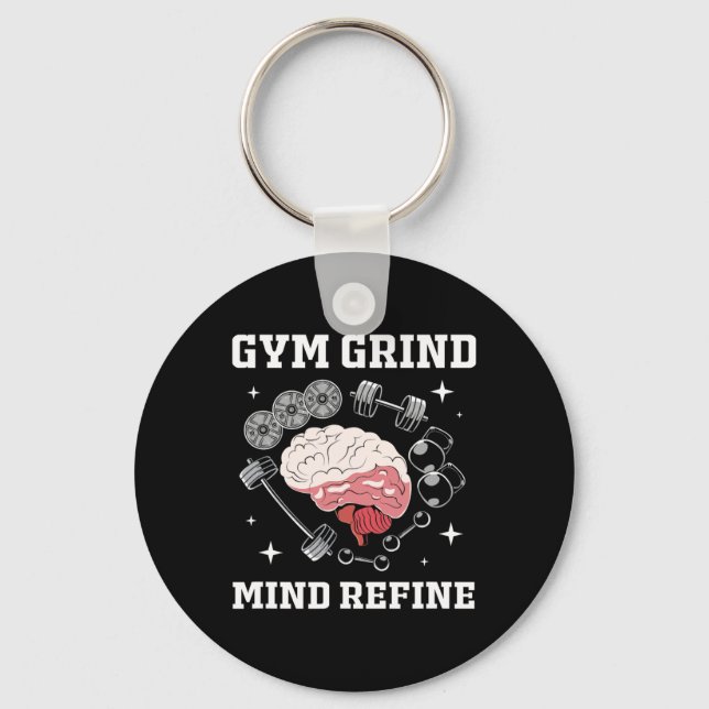 Gym Grind Mind Refined Bodybuilding Funny Gym Rat  Keychain (Front)