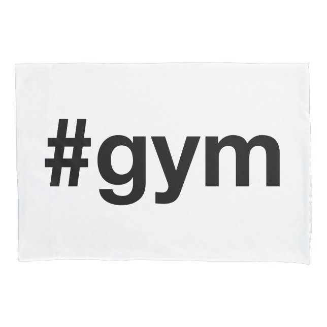 GYM Hashtag Pillowcase (Front)