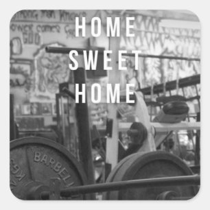 Gym - Home Sweet Home - Barbell - Workout Square Sticker