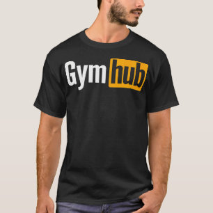 Gym Hub Fitness Weightlifting Adult Motivational T-Shirt