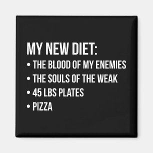 Gym Humour - Diet - Blood, Souls, Pizza - Funny Magnet
