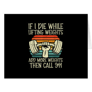 Gym If I Die Lifting Weighs Funny Workout Fitness