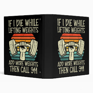 Gym If I Die Lifting Weighs Funny Workout Fitness  Binder
