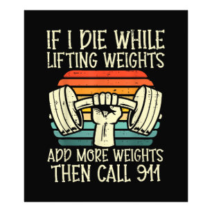 Gym If I Die Lifting Weighs Funny Workout Fitness  Photo Print