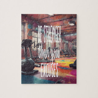 Gym Inspiration, Be Stronger Than Your Excuses Jigsaw Puzzle