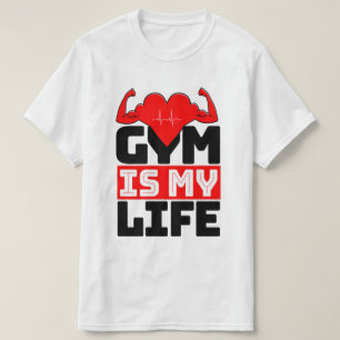Gym Is My Life T-Shirt