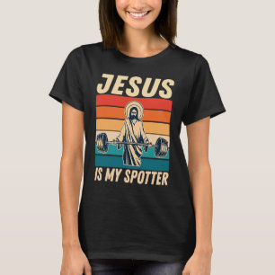 Gym  Jesus Is My Spotter  Workout Jesus T-Shirt