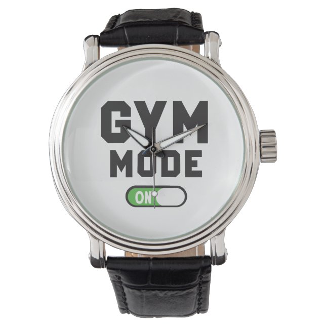 Gym Mode – Train Hard Stay Strong Watch (Front)