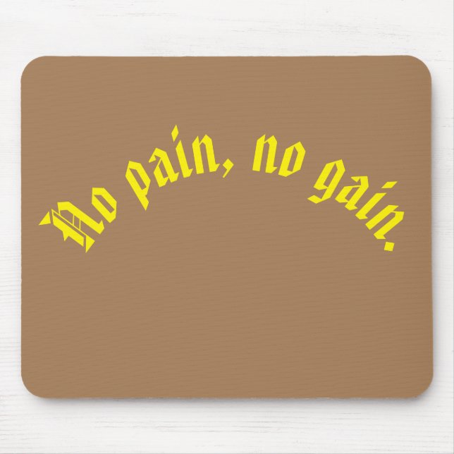 GYM Motivation quotes And Light Brown Mouse Pad (Front)