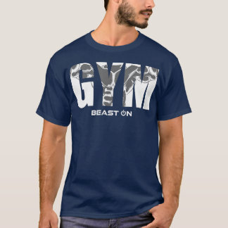Gym Muscles Beast On Gym Motivation Fitness Sayi T-Shirt