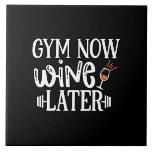 gym now wine later tile