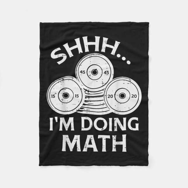 Gym Plate Shhh Im Doing Math Funny Weights Workout Fleece Blanket (Front)