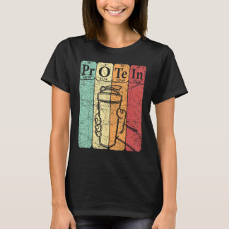 Gym Protein Periodic Table Elements Workout Protei T-Shirt